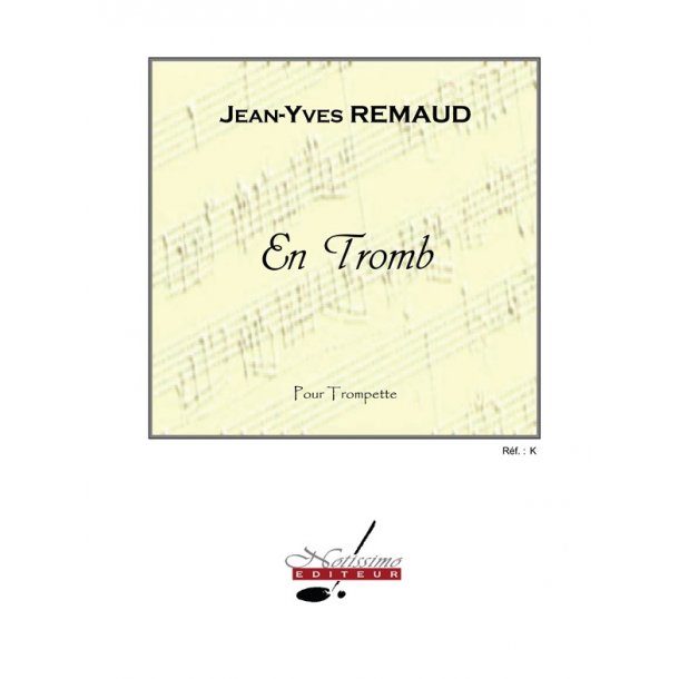 Remaud En Tromb Trompette Ou Cornet Seule Trumpet Solo Book