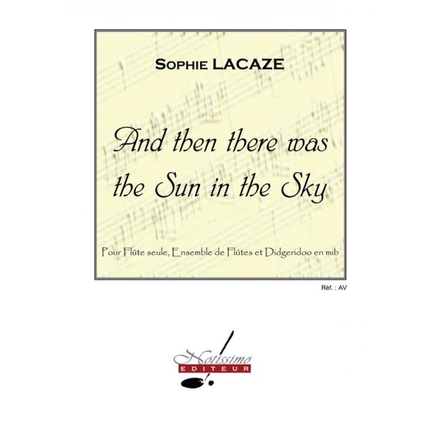 Lacaze And Then There Was The Sun In The Sky Flute Ens &amp; Did Sc/Pts