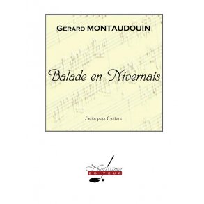Montaudouin Gerard Balade En Nivernais Suite Guitar Book