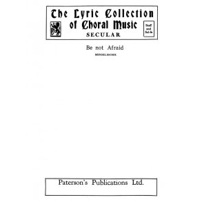 Mendelssohn Be Not Afraid Satb