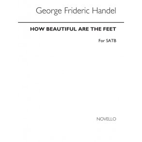 G.F. Handel: How Beautiful Are The Feet - SATB