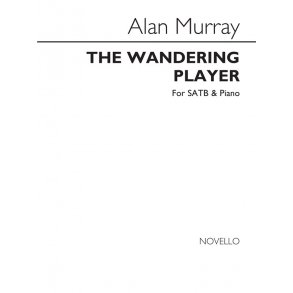Murray, A The Wandering Player Satb