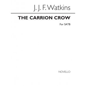 Watkins, Jjf The Carrion Crow Satb
