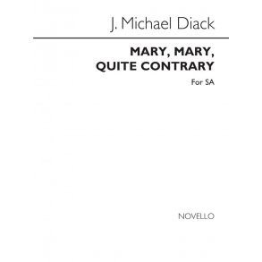 Diack Mary, Mary Quite Contrary Sa