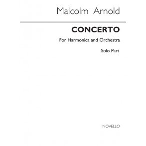 Malcolm Arnold: Concerto For Harmonica And Orchestra Op. 46
