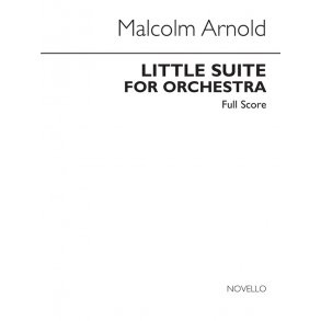 Malcolm Arnold: Little Suite For Orchestra No.1 Op.53 (Score)