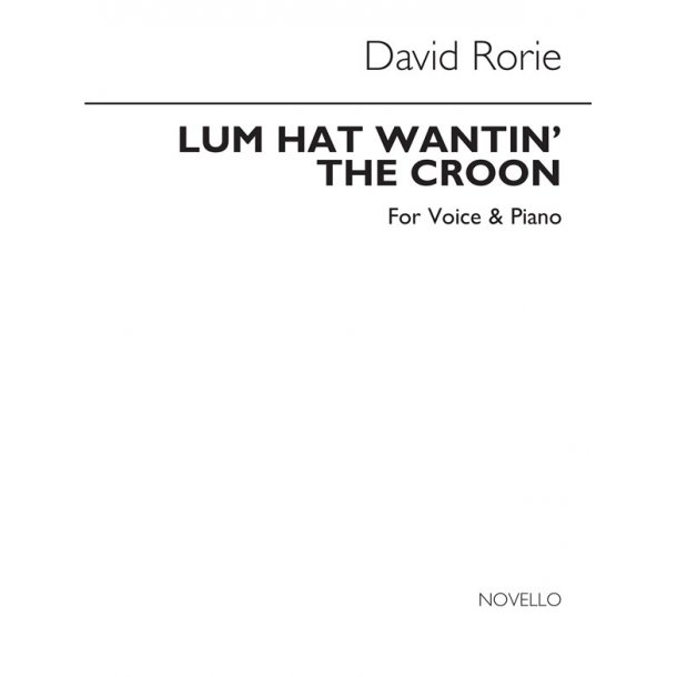 David Rorie: The Lum Hat Wantin' The Croon Voice/Piano