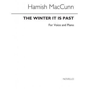 Hamish MacCunn: The Winter It Is Past (Low Voice)