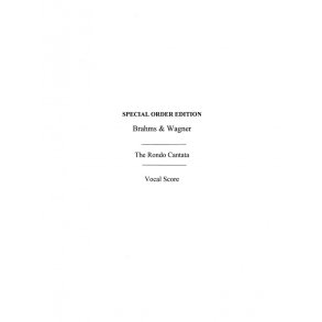 Brahms/Wagner The Rondo Cantata Ssa/Piano (Arranged By Diack)