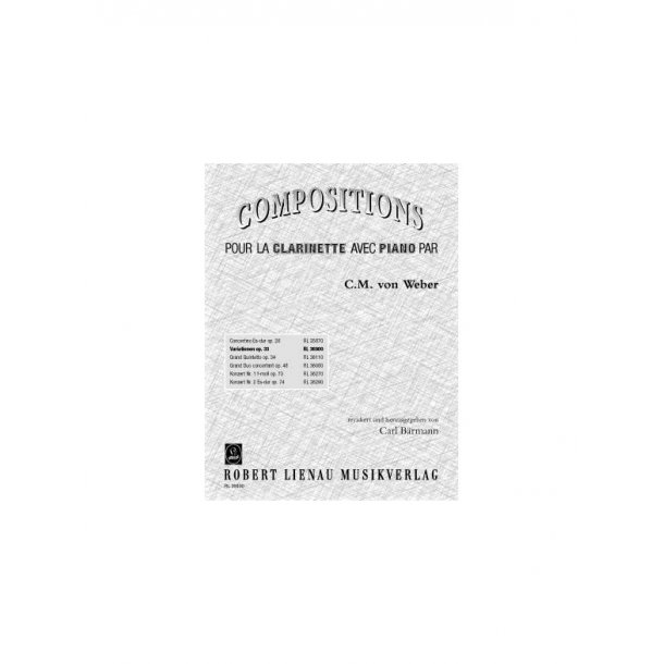 Carl Maria Von Weber: Variatonen Op.33 Ber Ein Thema Aus Silvana (Clarinet and Piano)