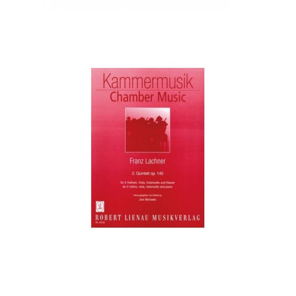 Lachner: Piano Quintet No 2 A Minor Op 145