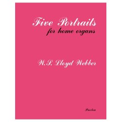 W.S. Lloyd Webber: Five Portraits For Home Organ