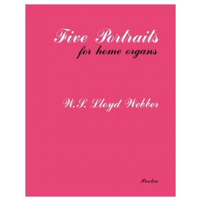 W.S. Lloyd Webber: Five Portraits For Home Organ