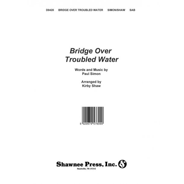 Simon And Garfunkel: Bridge Over Troubled Water (SAB)