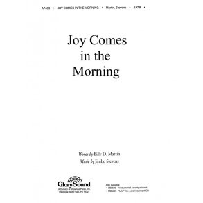 Stevens: Joy Comes In The Morning For Soprano, Alto, Tenor And Bass