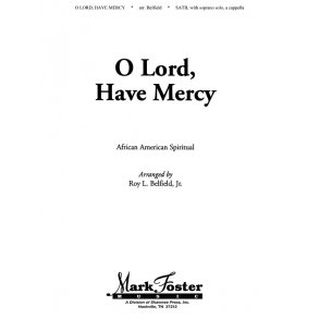 O Lord Have Mercy (SATB)