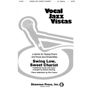 Swing Low, Sweet Chariot (SATB)