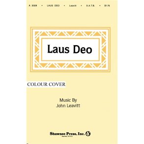 LEAVITT LAUS DEO SATB
