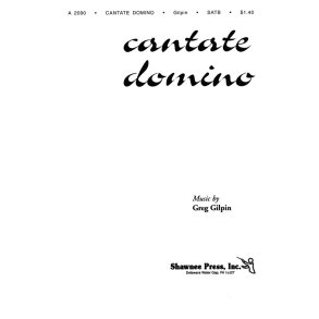GILPIN CANTATE DOMINO SATB