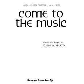 MARTIN COME TO THE MUSIC (SATB)