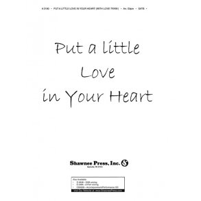GILPIN PUT A LITTLE LOVE IN YOUR HEART/LOVE TRAIN SATB