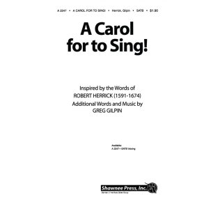 GILPIN A CAROL FOR TO SING! SATB WITH TRI, TAM, HD DRM & HI