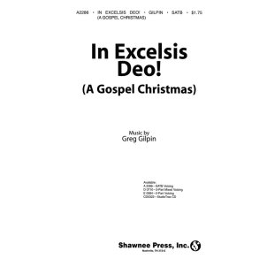 GILPIN IN EXCELSIS DEO! (A GOSPEL CHRISTMAS) SATB