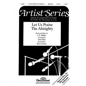 J.D.MIller: Let Us Praise The Almighty