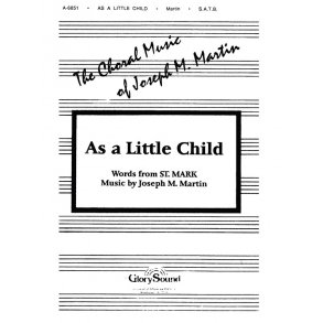 MARTIN AS A LITTLE CHILD SATB