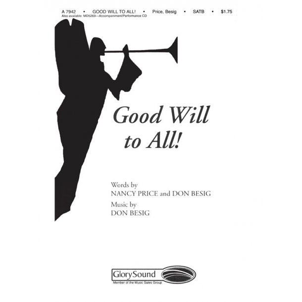 PRICE GOOD WILL TO ALL! SATB