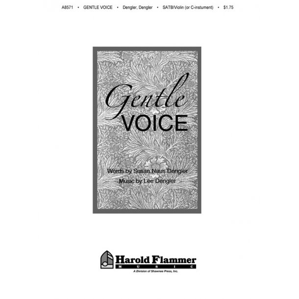 Lee Dengler: Gentle Voice