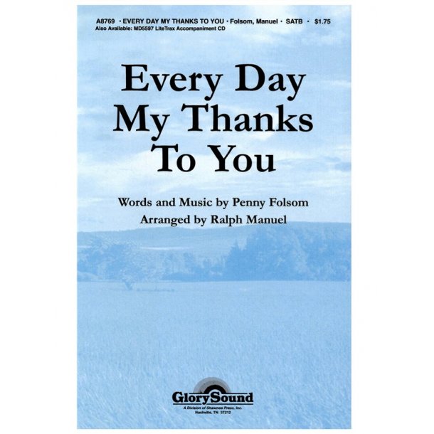 FOLSOM EVERY DAY MY THANKS TO YOU (SATB)