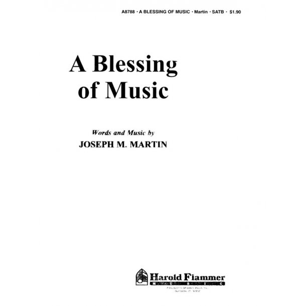 Joseph M. Martin: A Blessing of Music
