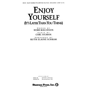 SCHRAM ENJOY YOURSELF (IT'S LATER THAN YOU THINK) 2-PART