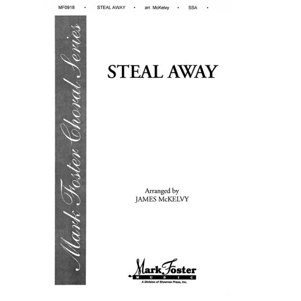 MCKELVY STEAL AWAY SSA-SSA ACAP