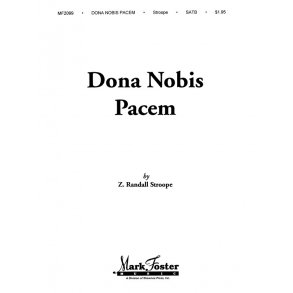 Randall Stroope: Dona Nobis Pacem