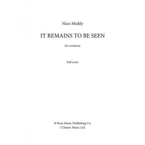 Nico Muhly: It Remains To Be Seen (Full Score)
