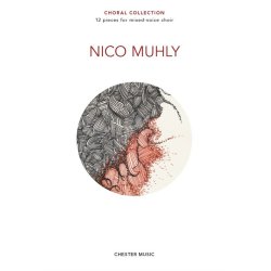 Nico Muhly: Choral Collection