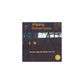 Fessor's Big City Band: Final Call