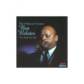Ben Webster: No Fool, No Fun