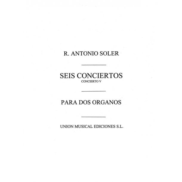 Soler: Concierto No.5 for 2 Organs Or 2 Pianos
