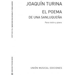 Joaquin Turina: El Poema De Una Sanluquena For Violin And Piano