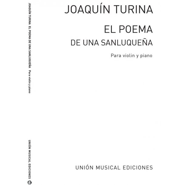 Joaquin Turina: El Poema De Una Sanluquena For Violin And Piano