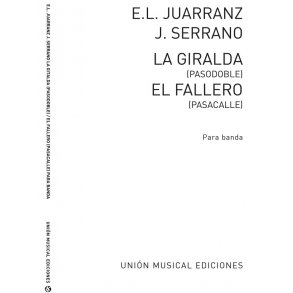 Serrano/Juarranz: El Fallero/La Giralda for Band