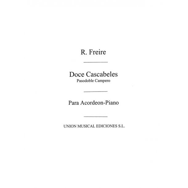 Freire: Doce Cascabeles, Pasodoble Campero (Biok) for Accordion