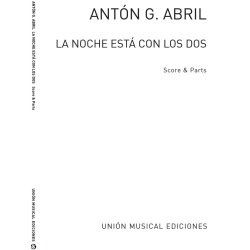 Anton Garcia Abril: La Noche Est&aacute; Con Los Dos (Score/Parts)