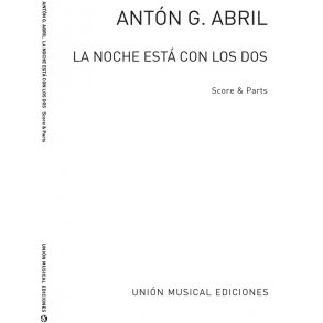 Anton Garcia Abril: La Noche Está Con Los Dos (Score/Parts)