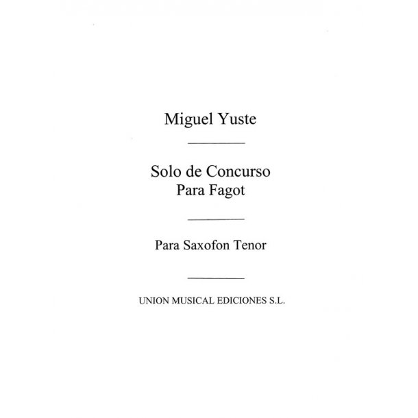 Yuste: Solo De Concurso for Tenor Saxophone
