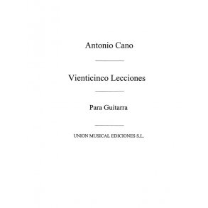 Cano: Coleccion de Veinticinco Lecciones Faciles Progresivas for Guitar