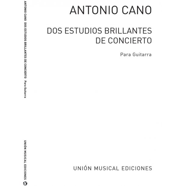 Cano: Dos Estudios Brillantes De Concierto (Balaguer) for Guitar